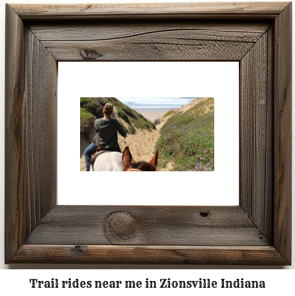 trail rides near me in Zionsville, Indiana